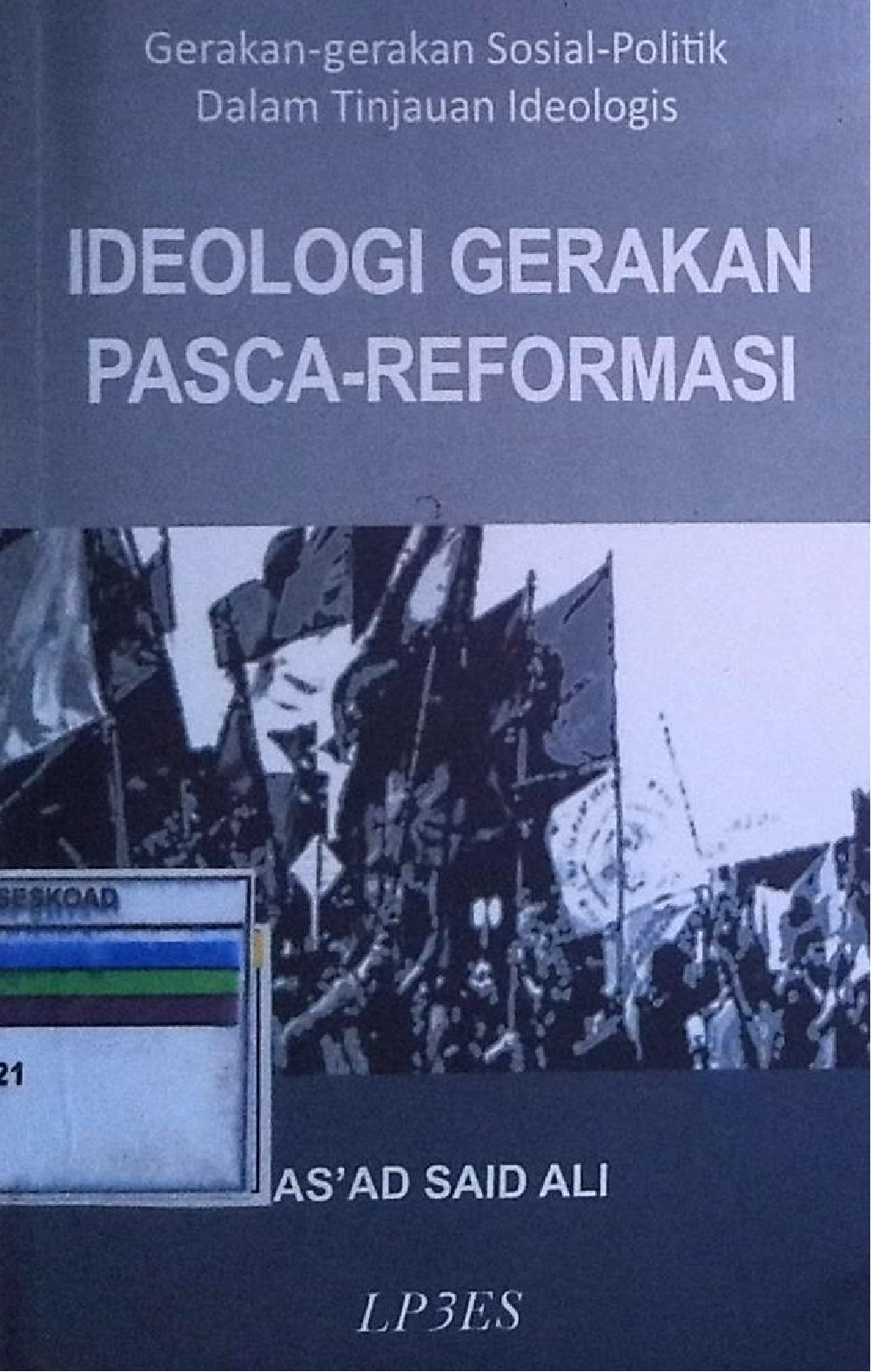 Ideologi Gerakan Pasca - Reformasi